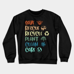 Save Bees Rescue Animals Recycle Plastic Earth Day April 22 Crewneck Sweatshirt